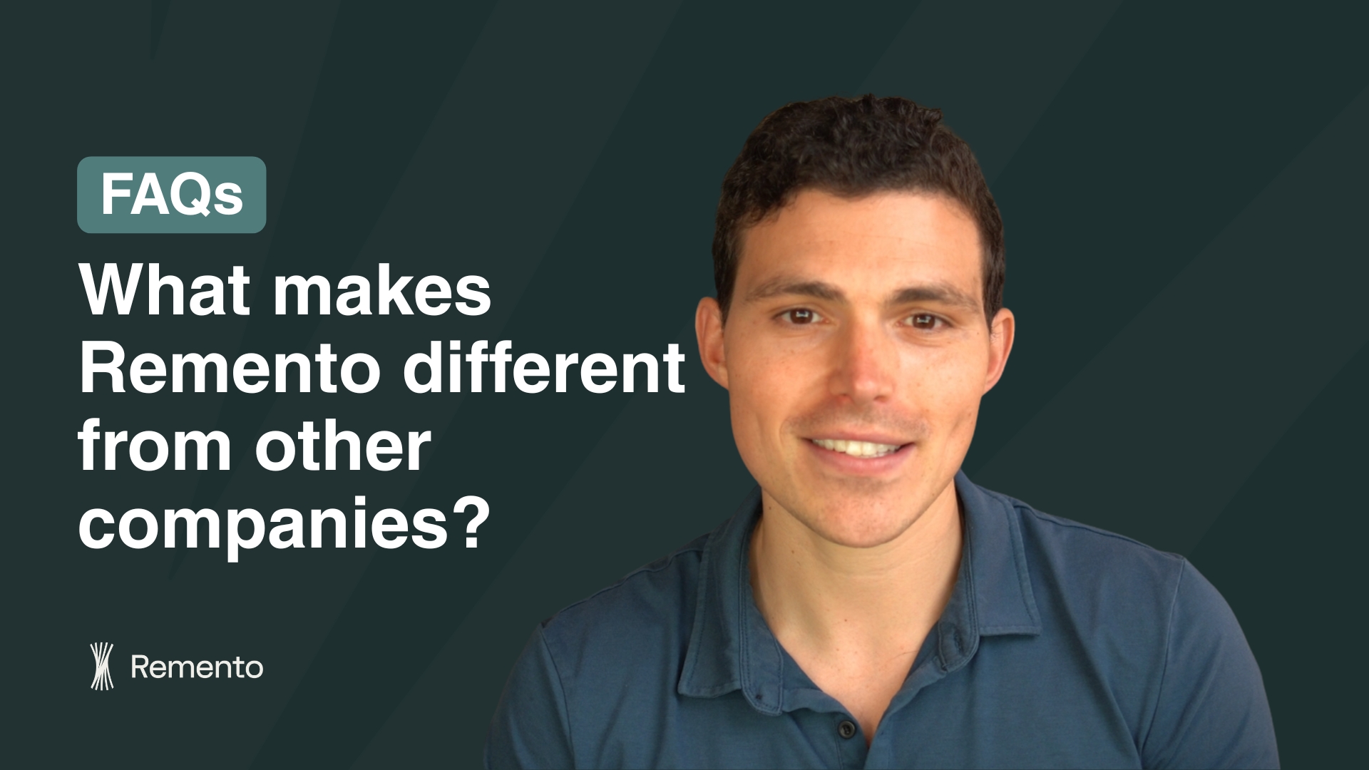 Remento FAQs: What Makes Remento Different from Other Companies?