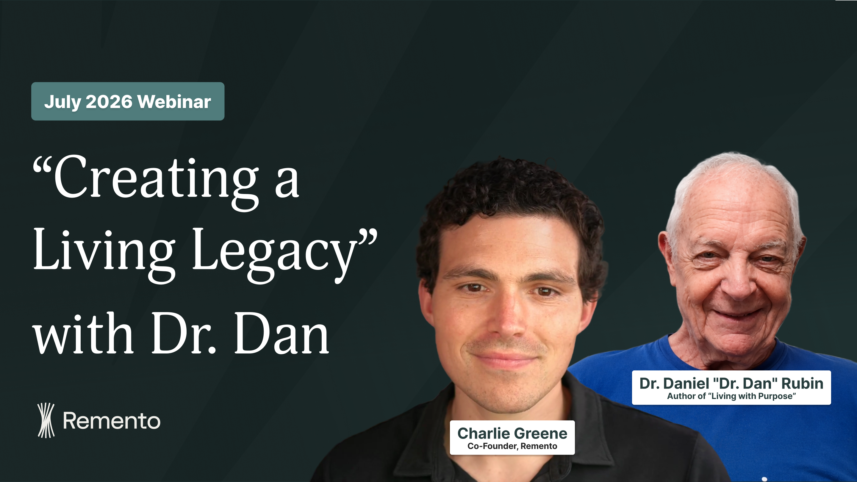 How to Create a Living Legacy Through Storytelling (Insights from Dr. Dan Rubin)